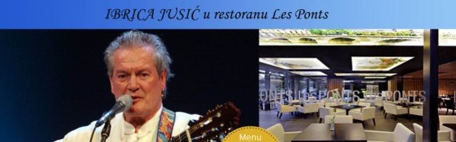 Ibrica Jusić u restoranu Les Ponts! 